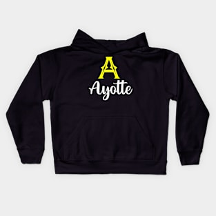 I'm A Ayotte ,Ayotte Surname, Ayotte Second Name Kids Hoodie